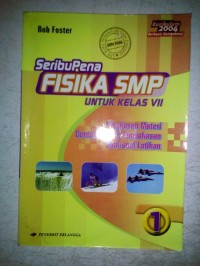 Seri Buku Soal Penuntun &  Evaluasi [Jilid 1]: Seribu Pena Fisika SMP untuk Kls. VII [KBK th. 2004]