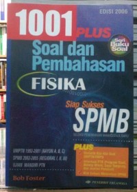 Seribu Satu Plus Soal & Pembahasan Fisika: Seleksi Penerimaan Mahasiswa Baru [Edisi 2006]