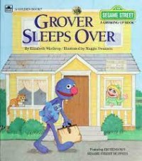 Sesame Street a Growing-Up Book: Grover Sleeps Over