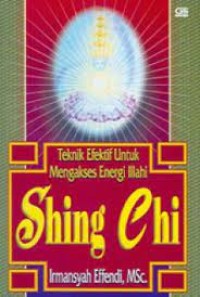 Shing Chi: Teknik Efektif untuk Mengakses Energi Ilahi