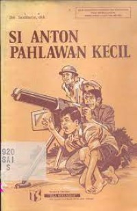 Si Anton Pahlawan Kecil