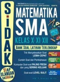 Sidak ! [Siap Ulangan Dadakan] Matematika SMA Kls. X,XI & XII