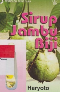 Teknologi Tepat Guna: Sirup Jambu Biji