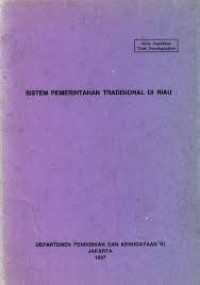 Sistem Pemerintahan Tradisional di Riau