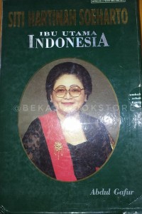 Siti Hartinah Soeharto: Ibu Utama Indonesia