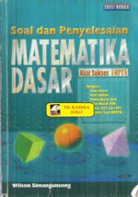 Soal & Penyelesaian UMPTN: Matematika Dasar