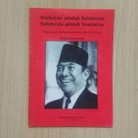 Soekarno adalah Indonesia, Indonesia adalah Soekarno