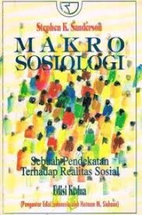 Sosiologi Makro: Sebuah Pendekatan Terhadap Realita Sosial