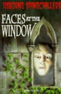 Spinechillers Series: Faces at the Window