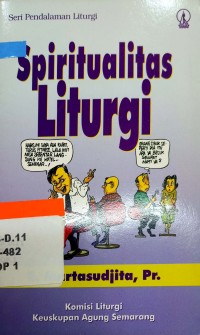 Seri Pendalaman Liturgi: Spiritualitas Liturgi
