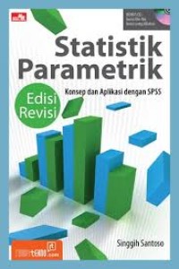 Statistik Parametrik: Konsep dan Aplikasi dengan SPSS