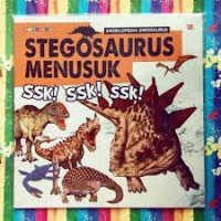 Stegosaurus Menusuk : Ssk! Ssk! Ssk!