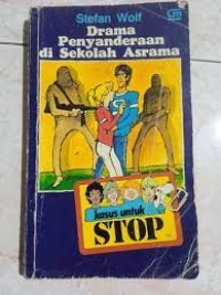 Stop : Drama Penyanderaan di Sekolah Asrama