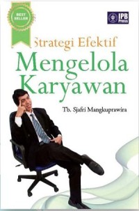 Strategi Efektif Mengelola Karyawan