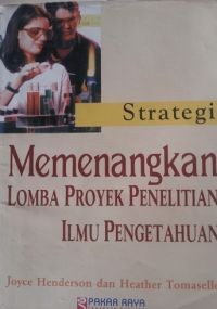 Strategi Memenangkan Lomba Proyek Penelitian Ilmu Pengetahuan