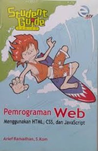 Student Guide Series: Pemrograman Web [Menggunakan HTML, CSS, & JavaScript]