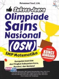 Sukses Juara Olimpiade Sains Nasional [OSN]: untuk SMP Matematika