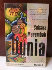 Seri Kekayaan yang Tersembunyi [Jilid 2]: Sukses Merambah Dunia