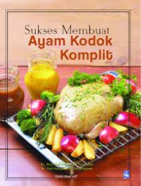 Sukses Membuat Ayam Kodok Komplit