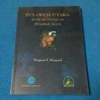 Sulawesi Utara: Sebuah Panduan Sejarah Alam