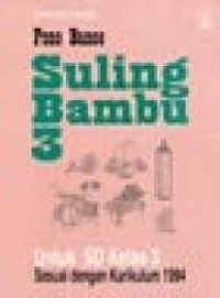 Suling Bambu [3] : Untuk SD Kelas III