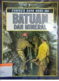 Sumber Daya Hari Ini: Batuan dan Mineral