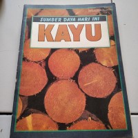 Sumber Daya Hari Ini: Kayu