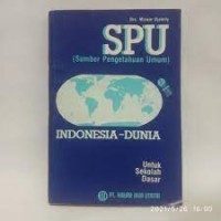 Sumber Pengetahuan Umum Indonesia-Dunia : Untuk SD