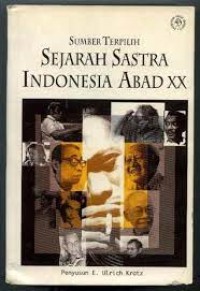 Sumber Terpilih Sejarah Sastra Indonesia Abad XX