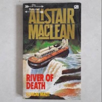 Alistair Maclean River of Death= Sungai Maut