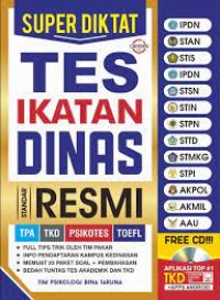 Super Diklat Tes Ikatan Dinas Standar Resmi [TPA, TKD, Psikotes, TOEFL]