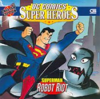 Superman : Robot Riot