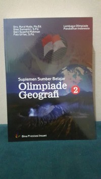 Suplemen Sumber Belajar Olimpiade Geografi [Jilid 2]: untuk SMA/MA