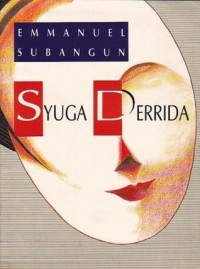 Syuga Derrida: Jejak Langkah Posmodernisme di Indonesia