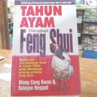 Tahun Ayam dilengkapi Feng Shui