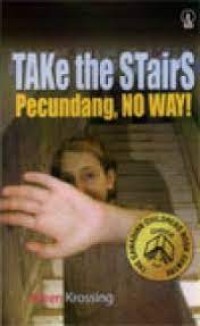 Take the Stairs= Pecundang, No Way!