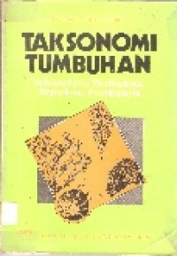 Taksonomi Tumbuhan: Schizophyta, Thallophyta, Bryophyta, Pteridophyta