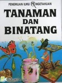 Tanaman dan Binatang