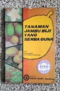 Tanaman Jambu Biji yang Serba Guna