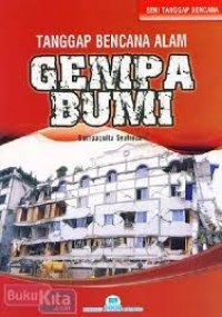 Tanggap Bencana Alam : Gempa Bumi