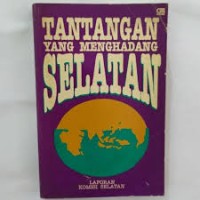 Tantangan yang Menghadang Selatan [Laporan Komisi Selatan]