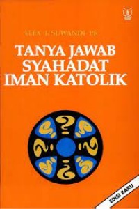 Tanya Jawab Syahadat Iman Katolik