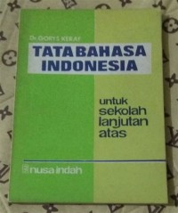 Tata Bahasa Indonesia: untuk Sekolah Lanjutan Atas