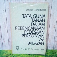 Tata Guna Tanah dalam Perencanaan Pedesaan Perkotaan dan Wilayah