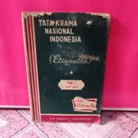 Tata Krama Nasional Indonesia [Etiquette - Jld. 1]