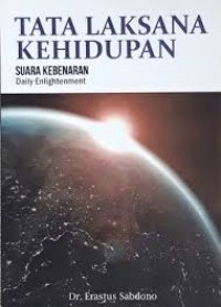Tata Laksana Kehidupan: Suara Kebenaran=Daily Enlightenment