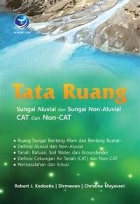 Tata Ruang: Sungai Aluvial dan Sungai Non-Aluvial Cat dan Non-Cat