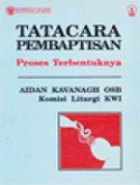 Tatacara Pembaptisan : Proses Terbentuknya