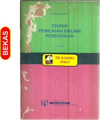 Tehnik Penilaian dalam Pendidikan [untuk Calon Guru SD dan Guru SD]