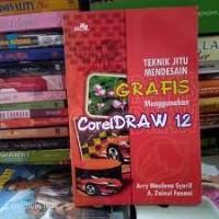 Teknik Jitu Mendesain Grafis menggunakan CorelDraw 12